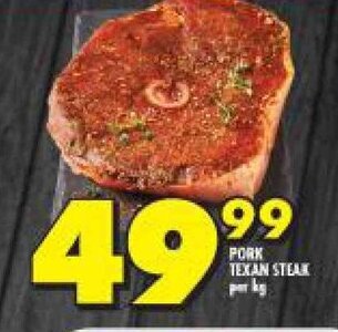 Shoprite Pork Texan Steak per kg offer
