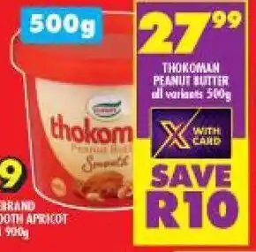 Shoprite Thokoman Peanut Butter All Variants 500g offer