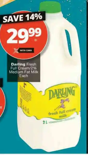 Checkers Darling Fresh Full Cream 2% Medium Fat Milk Each offer