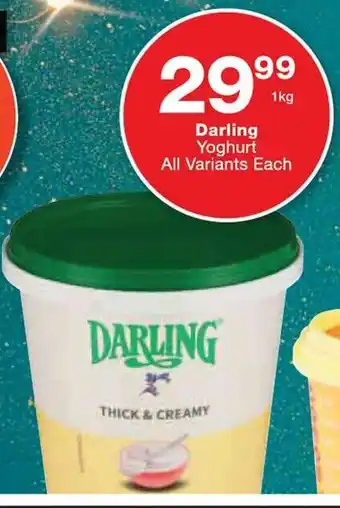 Checkers Darling Yoghurt All Variants Each offer