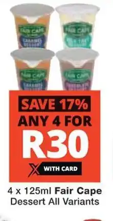 Checkers 4 x 125ml Fair Cape Dessert All Variants offer