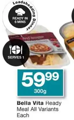 Checkers Bella Vita Ready Meal All Variants Each offer