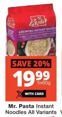 Checkers Mr. Pasta Instant Noodles All Variants offer