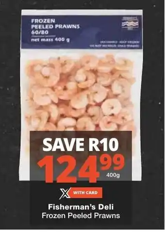 Checkers Fisherman's Deli Frozen Peeled Prawns offer