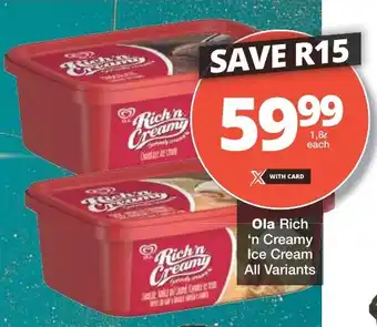 Checkers Ola Rich 'n Creamy Ice Cream All Variants offer
