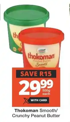 Checkers Thokoman Smooth/ Crunchy Peanut Butter offer