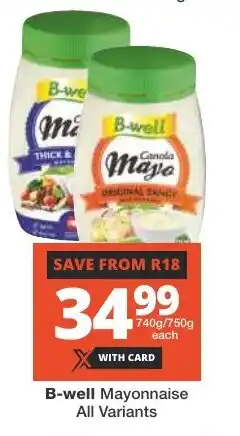 Checkers B-well Mayonnaise All Variants offer