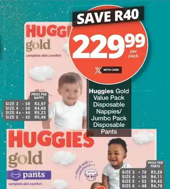 Checkers Huggies Gold Value Pack Disposable Nappies/ Jumbo Pack Disposable Pants offer