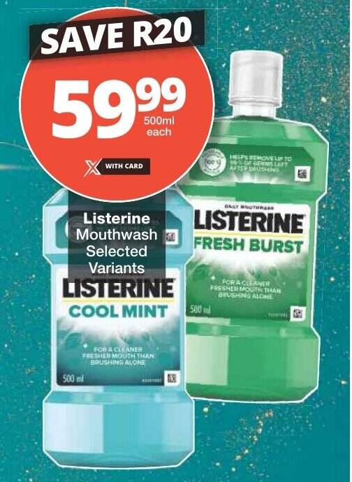 Listerine Mouthwash Selected Variants offer at Checkers