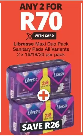 Libresse Maxi Duo Pack Sanitary Pads All Variants 2 x 16/18/20 per pack