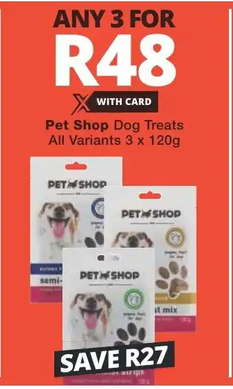 Checkers Pet Shop Dog Treats All Variants 3 x 120g offer