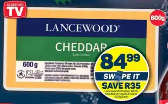 Pick n Pay Lancewood Cheddar, White Cheddar or Gouda Cheese 600g Each offer