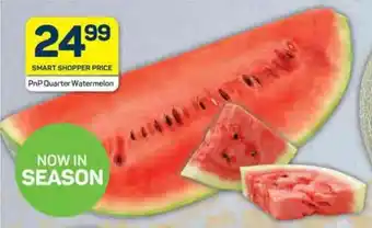 Pick n Pay PnP Quarter Watermelon offer