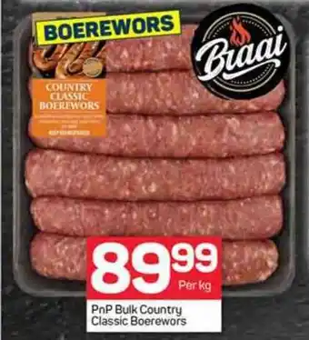Pick n Pay PnP Bulk Country Classic Boerewors offer
