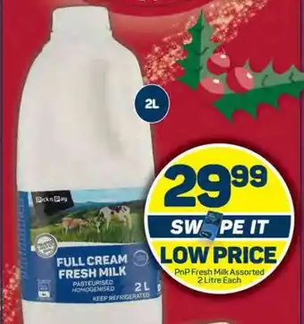 Pick n Pay PnP Fresh Milk Assorted 2 Litre Each offer