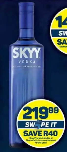 Pick n Pay Skyy Premium Vodka or Flavoured Infusions Assorted 750ml Each offer