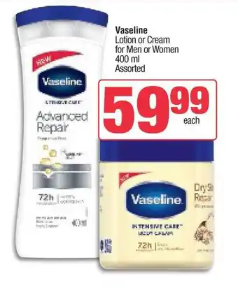 Spar Vaseline Lotion or Cream for Men or Women 400ml Assorted offer