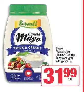 Spar B-Well Mayonnaise (Thick & Creamy, Tangy or Light) 740g/750g offer