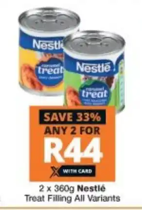 Checkers 2x360g Nestlé Treat Filling All Variants offer