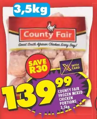 Shoprite COUNTY FAIR FROZEN MIXED CHICKEN PORTIONS 3,5kg offer