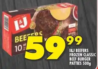Shoprite I&J BEEFERS FROZEN CLASSIC BEEF BURGER PATTIES 500g offer