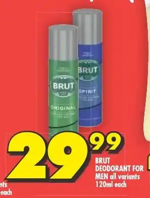 Shoprite BRUT DEODORANT FOR MEN all variants 120ml each offer