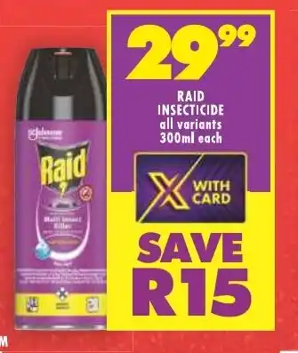 Shoprite RAID INSECTICIDE all variants 300ml each offer