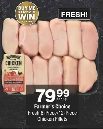 Checkers Farmer's Choice Fresh 6-Piece/12-Piece Chicken Fillets offer