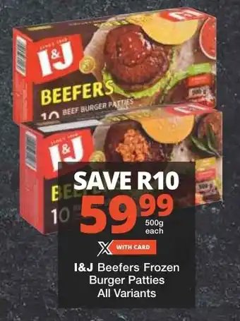 Checkers I&J Beefers Frozen Burger Patties All Variants offer