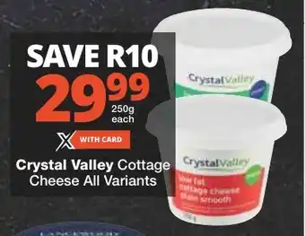 Checkers Crystal Valley Cottage Crystal Valley Cheese All Variants offer