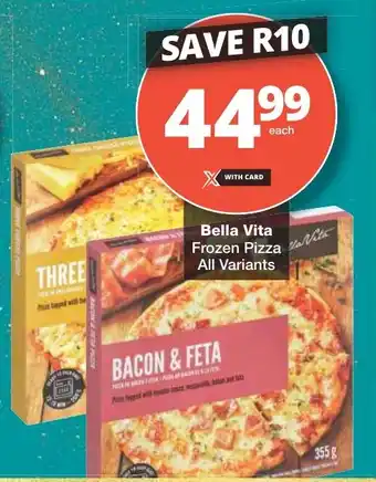 Checkers Bella Vita Frozen Pizza All Variants offer