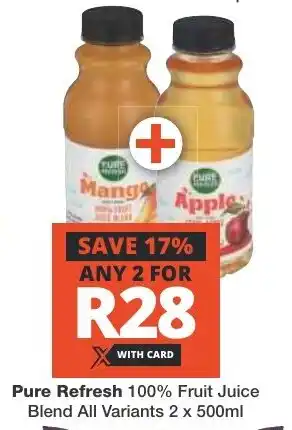 Checkers Pure Refresh 100% Fruit Juice Blend All Variants 2 x 500ml offer