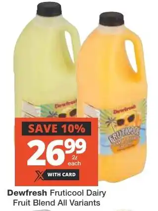 Checkers Dewfresh Fruticool Dairy Fruit Blend All Variants offer