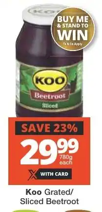 Checkers Koo Grated/ Sliced Beetroot offer