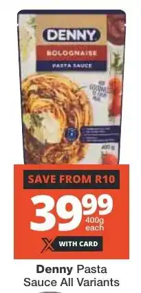Checkers Denny Pasta Sauce All Variants offer