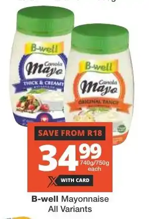 Checkers B-well Mayonnaise All Variants offer