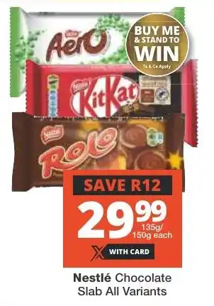 Checkers Nestlé Chocolate Slab All Variants offer