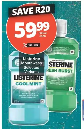 Checkers Listerine Mouthwash Selected Variants offer