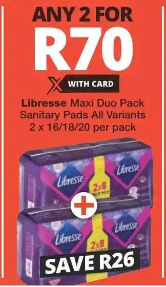 Checkers Libresse Maxi Duo Pack Sanitary Pads All Variants 2 x 16/18/20 per pack offer