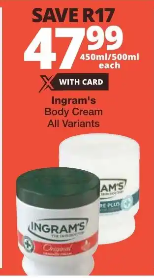 Checkers Ingram's Body Cream All Variants offer