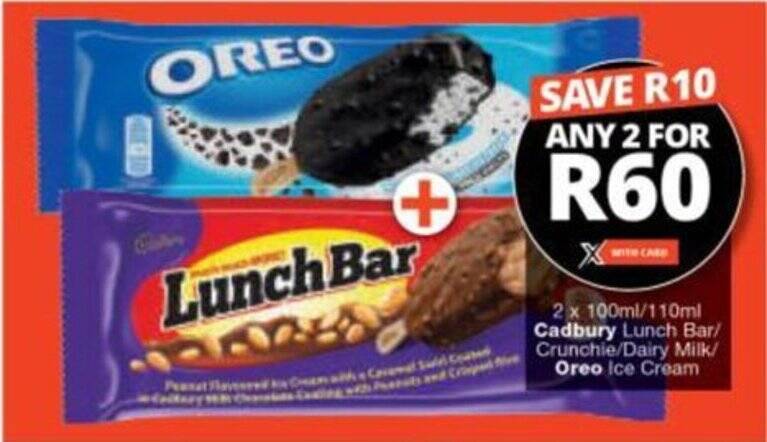 Checkers Hyper 2 x 100ml/110ml Cadbury Lunch Bar/ Crunchie/Dairy Milk/ Oreo Ice Cream offer