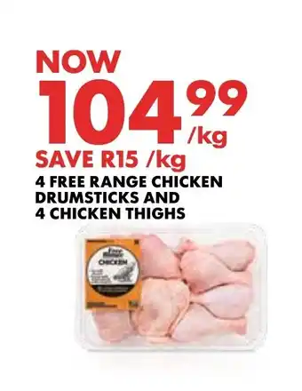 Woolworths 4 FREE RANGE CHICKEN DRUMSTICKS AND 4 CHICKEN THIGHS offer