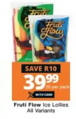 Checkers Fruti Flow Ice Lollies All Variants offer