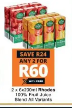 Checkers 2x6x200ml Rhodes 100% Fruit Juice Blend All Variants offer
