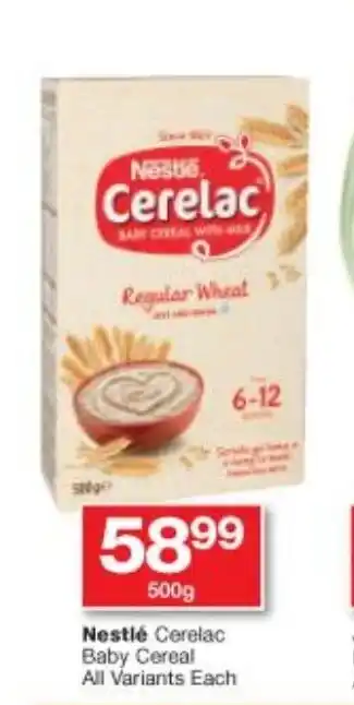 Checkers Nestlé Cerelac Baby Cereal All Variants Each 500g offer