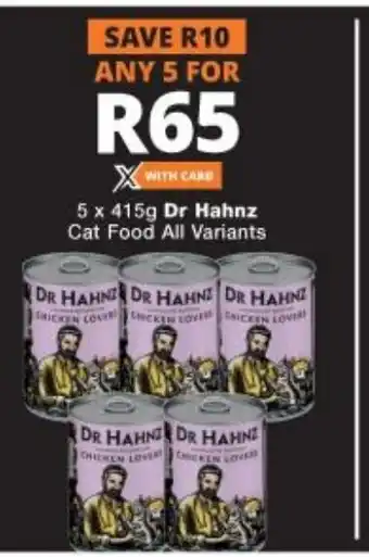 Checkers 5x415g Dr Hahnz Cat Food All Variants offer