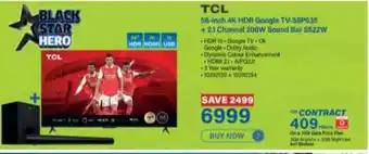 Incredible Connection TCL 58-inch 4K HDR Google TV-58P635 +2.1 Channel 200W Sound Bar S522W offer