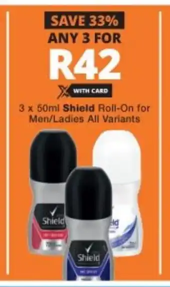 Checkers 3x50ml Shield Roll-om for Men/Ladies All Variants offer