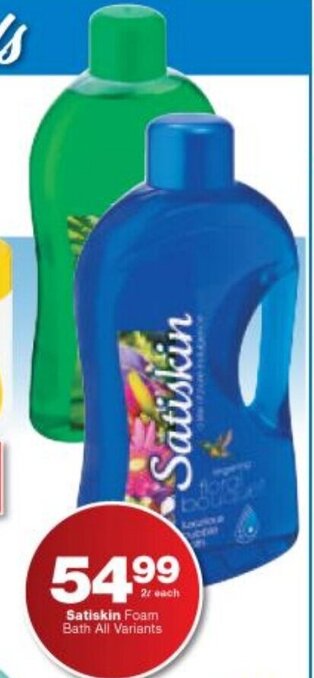 Checkers Satiskin Foam Bath All Variants offer
