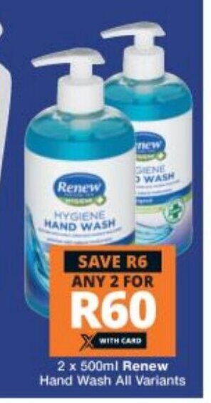 Checkers 2x 500ml Renew Hand Wash All Variants offer